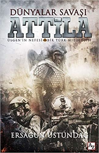 Dünyalar Savaşı Attila: Ülgen'in Nefesi Bir Türk Mitolojisi indir