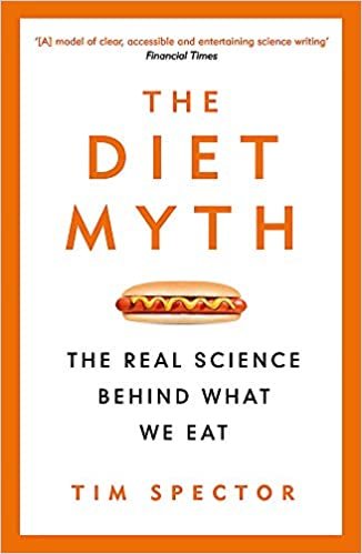 ダウンロード  The Diet Myth: The Real Science Behind What We Eat 本