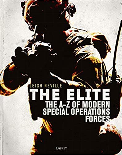 اقرأ The Elite: The A-Z of Modern Special Operations Forces الكتاب الاليكتروني 