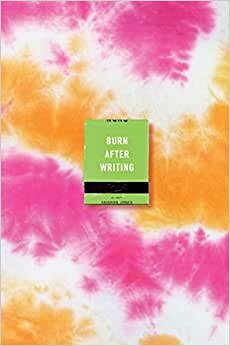اقرأ Burn After Writing (Tie-Dye) الكتاب الاليكتروني 