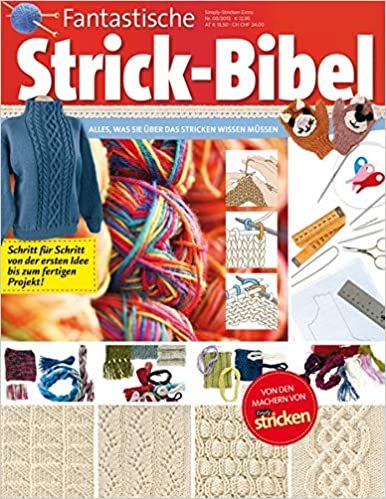 Fantastische Strick-Bibel: Alles, was Sie über das Stricken wissen müssen indir