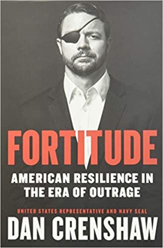 Dan Crenshaw Fortitude: American Resilience in the Era of Outrage تكوين تحميل مجانا Dan Crenshaw تكوين
