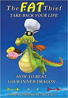 تحميل The FAT Thief TAKE BACK YOUR LIFE: How to Beat Your Inner Dragon