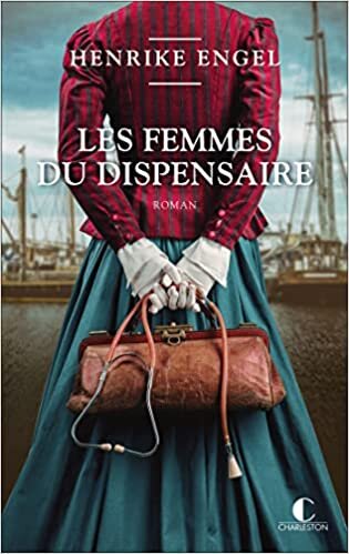 اقرأ Les Femmes du dispensaire الكتاب الاليكتروني 