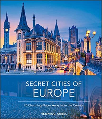 تحميل Secret Cities of Europe: 70 Charming Places Away from the Crowds
