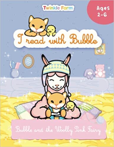 Bubble and the Woolly Pink Fairy: I read with Bubble (Twinkle Farm - Reading Practice)