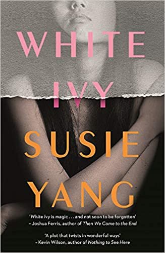 White Ivy: "Twisting and twisted. Ivy Lin will get under your skin" Erin Kelly, Sunday Times bestselling author of HE SAID/SHE SAID indir