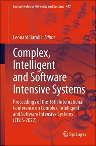 تحميل Complex, Intelligent and Software Intensive Systems: Proceedings of the 16th International Conference on Complex, Intelligent and Software Intensive Systems (CISIS-2022)