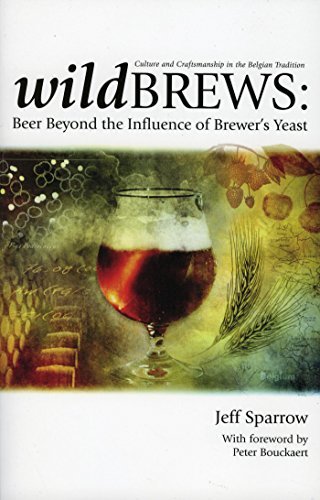 ダウンロード  Wild Brews: Beer Beyond the Influence of Brewer's Yeast (English Edition) 本