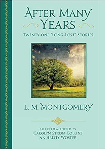 After Many Years : Twenty-One "Long-Lost" Stories by L. M. Montgomery indir