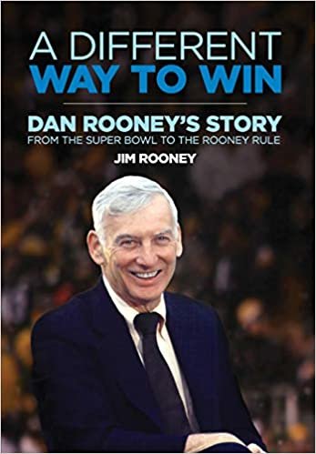 تحميل A Different Way to Win: Dan Rooney&#39;s Story from the Super Bowl to the Rooney Rule