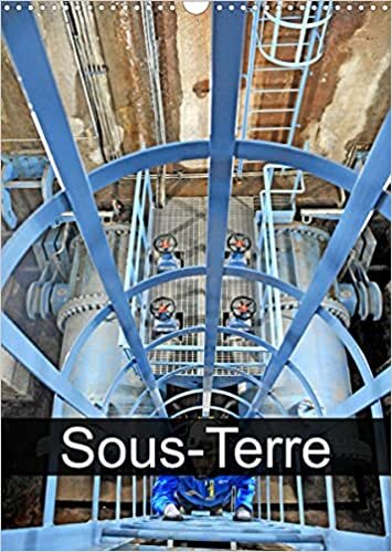 ダウンロード  Sous-Terre (Calendrier mural 2023 DIN A3 vertical): Photographies de lieux sous-terre en France (Calendrier mensuel, 14 Pages ) 本