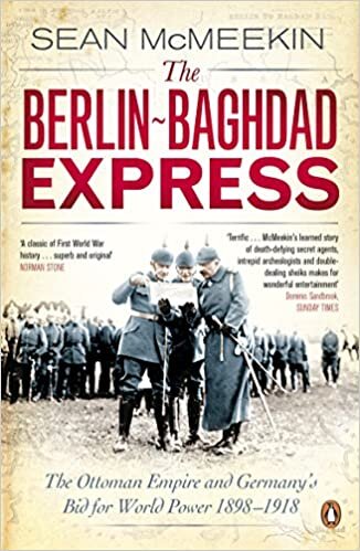 The Berlin-Baghdad Express: The Ottoman Empire and Germany's Bid for World Power, 1898-1918 indir
