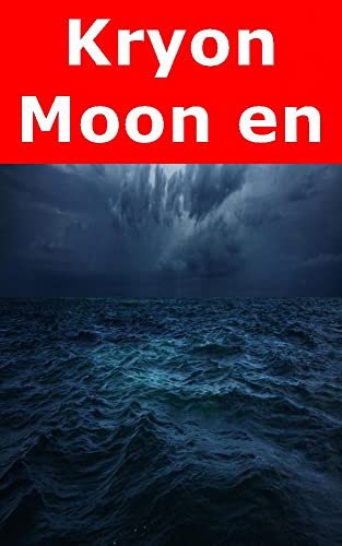 ダウンロード  Kryon Moon energy for happiness and good luck Lunar calendar until (German Edition) 本
