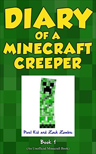 ダウンロード  Minecraft Books: Diary of a Minecraft Creeper Book 1: Creeper Life (An Unofficial Minecraft Book) (English Edition) 本