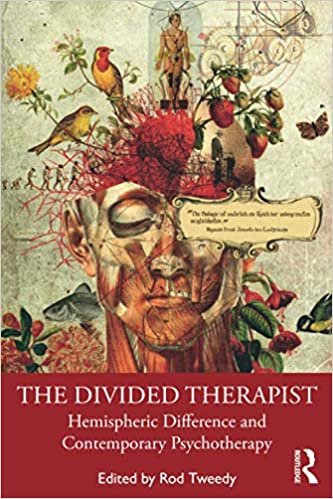 indir The Divided Therapist: Hemispheric Difference and Contemporary Psychotherapy