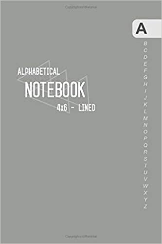 Alphabetical Notebook 4x6: Small Lined-Journal Organizer with A-Z Tabs Printed | Smart Gray Design indir
