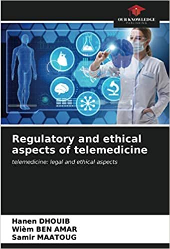 ダウンロード  Regulatory and ethical aspects of telemedicine: telemedicine: legal and ethical aspects 本