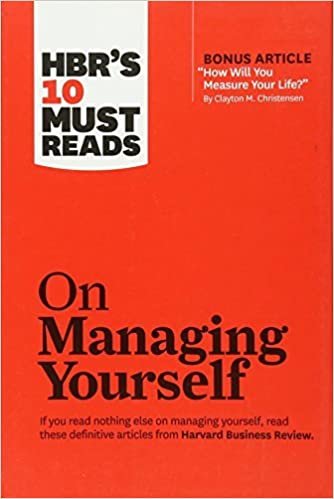 Peter F. Drucker HBR's 10 Must Reads on Managing Yourself (with bonus article "How Will You Measure Your Life?" by Clayton M. Christensen) تكوين تحميل مجانا Peter F. Drucker تكوين