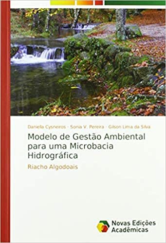 Modelo de Gestão Ambiental para uma Microbacia Hidrográfica: Riacho Algodoais indir