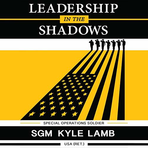 ダウンロード  Leadership in the Shadows: Special Operations Soldier 本