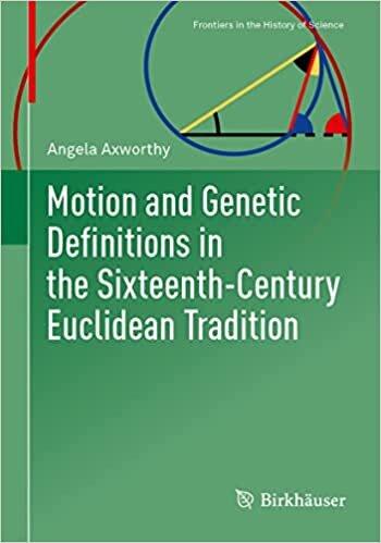 تحميل Motion and Genetic Definitions in the Sixteenth-Century Euclidean Tradition