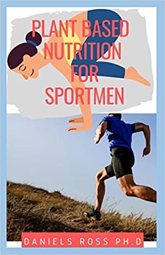 تحميل Plant Based Nutrition for Sport Men: Expert Guide on fueling and Feeding strategies for training, recovery, and performance