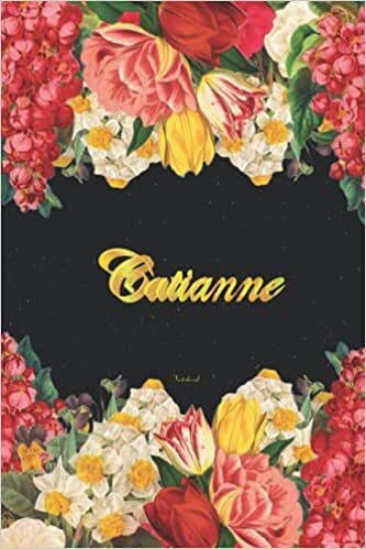 indir Catianne Notebook: Lined Notebook / Journal with Personalized Name, &amp; Monogram initial C on the Back Cover, Floral Cover, Gift for Girls &amp; Women