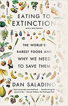 Dan Saladino Eating to Extinction: The World's Rarest Foods and Why We Need to Save Them تكوين تحميل مجانا Dan Saladino تكوين