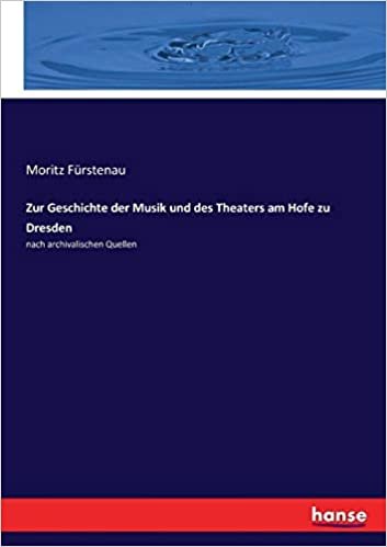 تحميل Zur Geschichte der Musik und des Theaters am Hofe zu Dresden