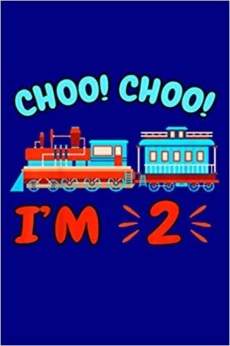 Kids I M Two Train 2Nd Birthday Boy Toddler Locomotive: Notebook Planner - 6x9 inch Daily Planner Journal, To Do List Notebook, Daily Organizer, 114 Pages indir