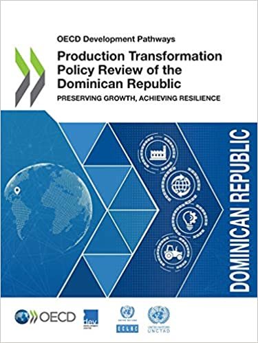 indir Oecd Development Pathways Production Transformation Policy Review of the Dominican Republic Preserving Growth, Achieving Resilience