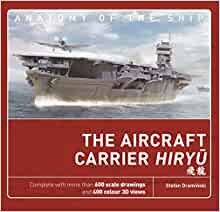ダウンロード  The Aircraft Carrier Hiryu (Anatomy of the Ship) 本