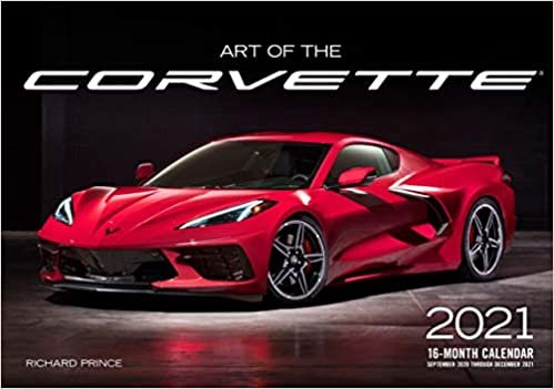 Art of the Corvette 2021: 16-Month Calendar - September 2020 through December 2021