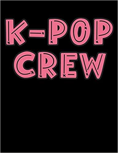 K-Pop Crew: K-Pop Composition Notebook, Lined Journal, or Diary for Korean Pop Lovers indir