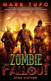 Zombie Fallout 11: Etna Station: A Michael Talbot Adventure (English Edition) ダウンロード