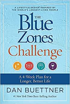 تحميل The Blue Zones Challenge: A 4-Week Plan for a Longer, Better Life