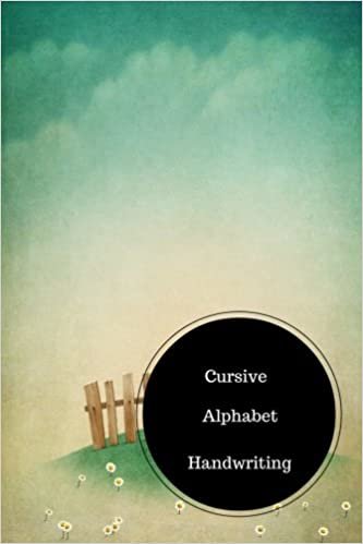 Cursive Alphabet Book: English Cursive Writing Worksheets. Handy 6 in by 9 in Notebook Journal . A B C in Uppercase & Lower Case. Dotted, With Arrows And Plain indir