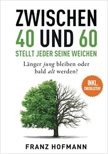 اقرأ Zwischen 40 und 60 stellt jeder seine Weichen: Länger jung bleiben oder bald alt werden (German Edition) الكتاب الاليكتروني 