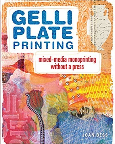 indir Gelli Plate Printing : Mixed-Media Monoprinting Without a Press