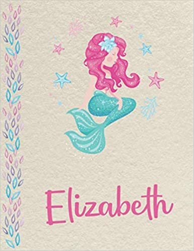indir Elizabeth: Personalized Mermaid Primary Composition Notebook for girls with pink Name: handwriting practice paper for Kindergarten to 2nd Grade ... composition books k 2, 8.5x11 in, 110 pages )
