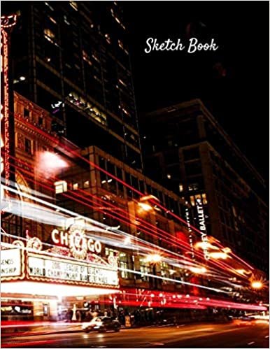 اقرأ Sketch Book: Chicago Themed Personalized Artist Sketchbook For Drawing and Creative Doodling الكتاب الاليكتروني 