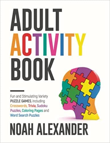 تحميل Adult Activity Book: Fun and Stimulating Variety Puzzle Games, including Crosswords, Trivia, Sudoku Puzzles, Coloring Pages and Word Search Puzzles