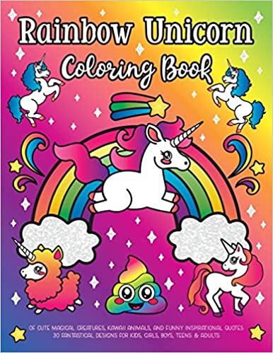 indir Rainbow Unicorn Coloring Book: of Cute Magical Creatures, Kawaii Animals, and Funny Inspirational Quotes : 30 Fantastical Designs for Kids, Girls, Boys, s &amp; Adults