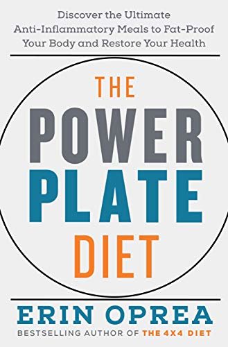 The Power Plate Diet: Discover the Ultimate Anti-Inflammatory Meals to Fat-Proof Your Body and Restore Your Health (English Edition)