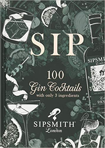 ダウンロード  Sip: 100 gin cocktails with just three ingredients 本