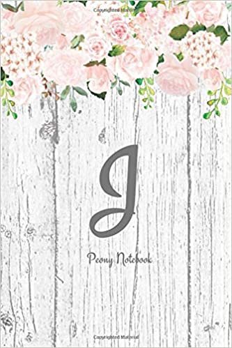 indir J ~ Peony Notebook: Floral Initial J Journal Notebook for Women &amp; Girls ~ Monogram J ~ 6x9 ~ 100 pages
