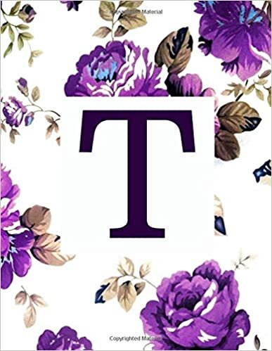 indir T: Monogram Initial T Notebook for Women and Girls- Purple Flowers-120 Pages 8.5 x 11