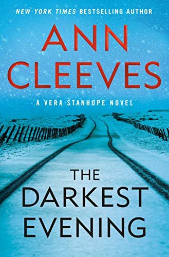 The Darkest Evening: A Vera Stanhope Novel (English Edition)