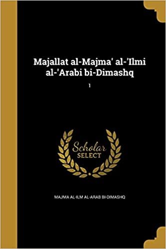 تحميل Majallat Al-Majma&#39; Al-&#39;Ilmi Al-&#39;Arabi Bi-Dimashq; 1